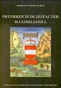 Cover: &Ouml;sterreich im Zeitalter Maximilians I. - Oldenbourg Wissenschaftsverlag