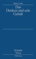 Cover: Das Denken und sein Gehalt - De Gruyter Oldenbourg