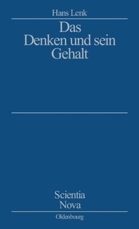 Abbildung von: Das Denken und sein Gehalt - De Gruyter Oldenbourg