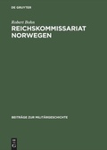 Cover: Reichskommissariat Norwegen - De Gruyter Oldenbourg