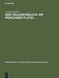Cover: Der Orlandoblock am M&uuml;nchner Platzl - De Gruyter Oldenbourg
