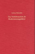 Cover: Das Verkehrssystem als Modernisierungsfaktor - De Gruyter Oldenbourg