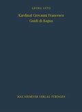 Cover: Kardinal Giovanni Francesco Guidi di Bagno - De Gruyter