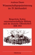 Cover: Wissenschaftspopularisierung im 19. Jahrhundert - De Gruyter Oldenbourg