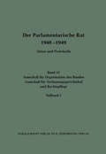 Cover: Ausschu&szlig; f&uuml;r Organisation des Bundes / Ausschu&szlig; f&uuml;r Verfassungsgerichtshof und Rechtspflege - De Gruyter Oldenbourg