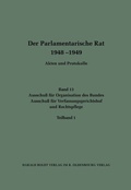 Cover: Ausschu&szlig; f&uuml;r Organisation des Bundes / Ausschu&szlig; f&uuml;r Verfassungsgerichtshof und Rechtspflege - De Gruyter Oldenbourg