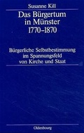 Cover: Das B&uuml;rgertum in M&uuml;nster 1770-1870 - De Gruyter Oldenbourg