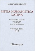 Cover: Ludwig Bertalot: Initia Humanistica Latina. Prosa / N - Z - De Gruyter