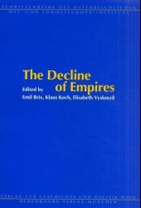 Enlarge image Cover: The Decline of Empires - Oldenbourg Wissenschaftsverlag