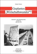 Abbildung von: Bayern im Bund / Geplantes "Wirtschaftswunder"? - De Gruyter Oldenbourg