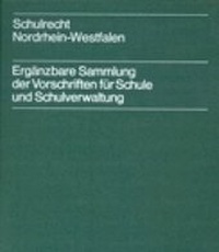 Abbildung von: Schulrecht Nordrhein-Westfalen - Luchterhand