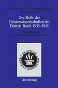 Cover: Die Rolle der Geisteswissenschaften im Dritten Reich 1933-1945 - De Gruyter Oldenbourg