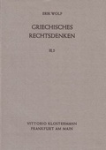 Cover: Griechisches Rechtsdenken - Vittorio Klostermann Verlag