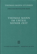 Cover: Thomas Mann im Urteil seiner Zeit - Vittorio Klostermann Verlag