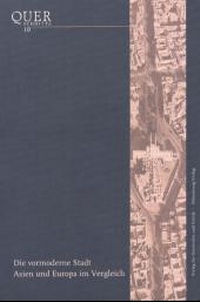 Enlarge image Cover: Die vormoderne Stadt - Oldenbourg Wissenschaftsverlag