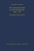Cover: Der venezianische Adel am Ende der Republik 1646-1797 - De Gruyter