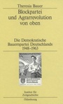 Cover: Blockpartei und Agrarrevolution von oben - De Gruyter Oldenbourg