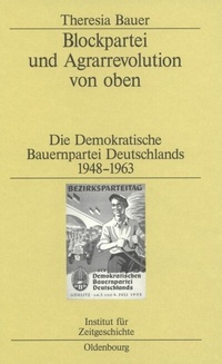 Enlarge image Cover: Blockpartei und Agrarrevolution von oben - De Gruyter Oldenbourg