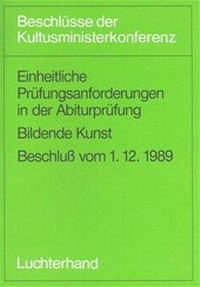 Abbildung von: Einheitliche Prüfungsanforderungen in der Abiturprüfung / Einheitliche Prüfungsanforderungen in der Abiturprüfung - Luchterhand