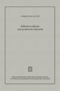 Cover: Selbstbewusstsein und praktische Identit&auml;t - Vittorio Klostermann Verlag