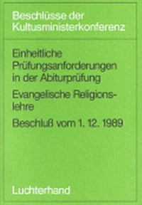 Abbildung von: Einheitliche Prüfungsanforderungen in der Abiturprüfung / Einheitliche Prüfungsanforderungen in der Abiturprüfung - Luchterhand