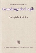 Cover: Grundz&uuml;ge der Logik / Grundz&uuml;ge der Logik - Vittorio Klostermann Verlag