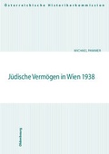Cover: J&uuml;dische Verm&ouml;gen in Wien 1938 - Oldenbourg Wissenschaftsverlag