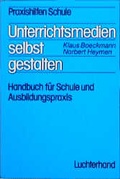 Cover: Unterrichtsmedien selbst gestalten - Luchterhand