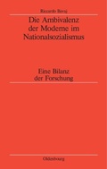 Cover: Die Ambivalenz der Moderne im Nationalsozialismus - De Gruyter Oldenbourg