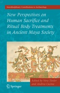 Cover: New Perspectives on Human Sacrifice and Ritual Body Treatments in Ancient Maya Society - Springer