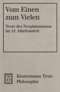Cover: Vom Einen zum Vielen. Der neue Aufbruch der Metaphysik im 12. Jahrhundert - Vittorio Klostermann Verlag
