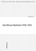 Cover: Das Wiener Marktamt 1938-1945 - Oldenbourg Wissenschaftsverlag