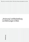 Bild: "Arisierung" und Rückstellung von Wohnungen in Wien - Oldenbourg Wissenschaftsverlag