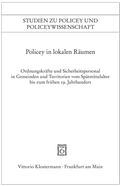 Cover: Policey in lokalen R&auml;umen - Vittorio Klostermann Verlag