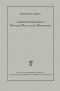 Cover: Lachen und Komik in Giovanni Boccaccios Decameron - Vittorio Klostermann Verlag