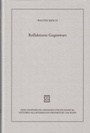 Cover: Reflektierte Gegenwart - Vittorio Klostermann Verlag