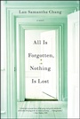 Cover: All Is Forgotten, Nothing Is Lost - W. W. Norton & Company