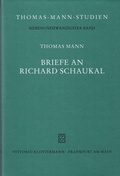 Cover: Briefe an Richard Schaukal - Vittorio Klostermann Verlag