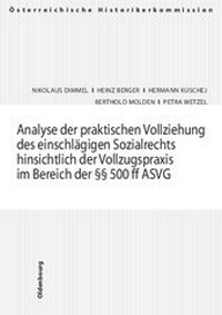 Abbildung von: Analyse der praktischen Vollziehung des einschlägigen Sozialrechts hinsichtlich der Vollzugspraxis im Bereich der §§ 500 ff ASVG - Oldenbourg Wissenschaftsverlag