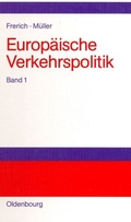Abbildung von: Politisch-ökonomische Rahmenbedingungen, Verkehrsinfrastrukturpolitik - De Gruyter Oldenbourg