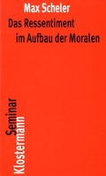 Cover: Das Ressentiment im Aufbau der Moralen - Vittorio Klostermann Verlag