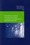 Cover: Richterliche Anwendung des Code civil in seinen europ&auml;ischen Geltungsbereichen au&szlig;erhalb Frankreichs - Vittorio Klostermann Verlag