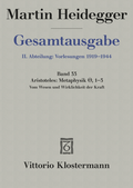 Cover: Aristoteles: Metaphysik IX, 1-3. Vom Wesen und Wirklichkeit der Kraft (Sommersemester 1931) - Vittorio Klostermann Verlag