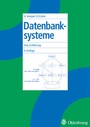 Cover: Datenbanksysteme - Oldenbourg Wissenschaftsverlag