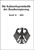 Cover: Die Kabinettsprotokolle der Bundesregierung / 1962 - De Gruyter Oldenbourg