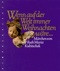 Cover: Wenn auf der Welt immer Weihnachten w&auml;re... - Nymphenburger