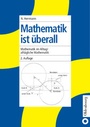 Cover: Mathematik ist überall - Oldenbourg Wissenschaftsverlag