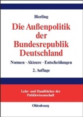 Cover: Die Au&szlig;enpolitik der Bundesrepublik Deutschland - De Gruyter Oldenbourg
