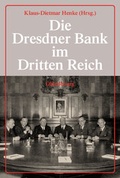Cover: Die Dresdner Bank im Dritten Reich - De Gruyter Oldenbourg