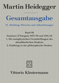 Cover: Seminare (&Uuml;bungen) 1937/38 und 1941/42. 1. Die metaphysischen Grundstellungen des abendl&auml;ndischen Denkens. 2. Ein&uuml;bung in das philosophische Denken - Vittorio Klostermann Verlag